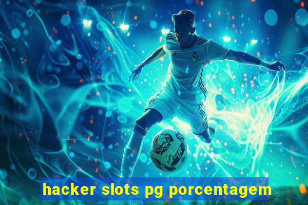 hacker slots pg porcentagem